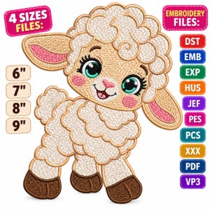 May include: An embroidery design of a cartoon lamb with curly cream-coloured wool, large teal eyes, pink cheeks, and brown hooves. Text includes 4 SIZES FILES, 6", 7", 8", 9", and EMBROIDERY FILES with formats DST, EMB, EXP, HUS, JEF, PES, PCS, XXX, PDF, VP3.