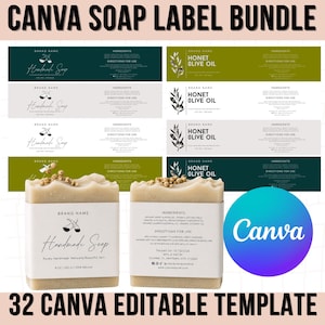 May include: A Canva soap label bundle featuring 32 editable templates. The image displays various rectangular label designs in dark green, olive, and white, alongside two bars of soap wrapped in white labels with text and graphics.
