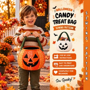 May include: A sewing pattern for a Halloween candy treat bag featuring a quilted orange pumpkin design with a black jack-o'-lantern face and a green handle. The text reads Halloween Candy Treat Bag Sewing Pattern, Step by Step Instructions, Easy to Print and Understand, Completely for Beginners, and Sew Spooky.