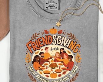 Friendsgiving T-Shirt, Autumn Harvest Dinner Graphic Tee, Friends Gratitude Grub