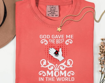 God Gave Me Mom World Shirt, Mother's Day Gift, Unisex Cotton Tee