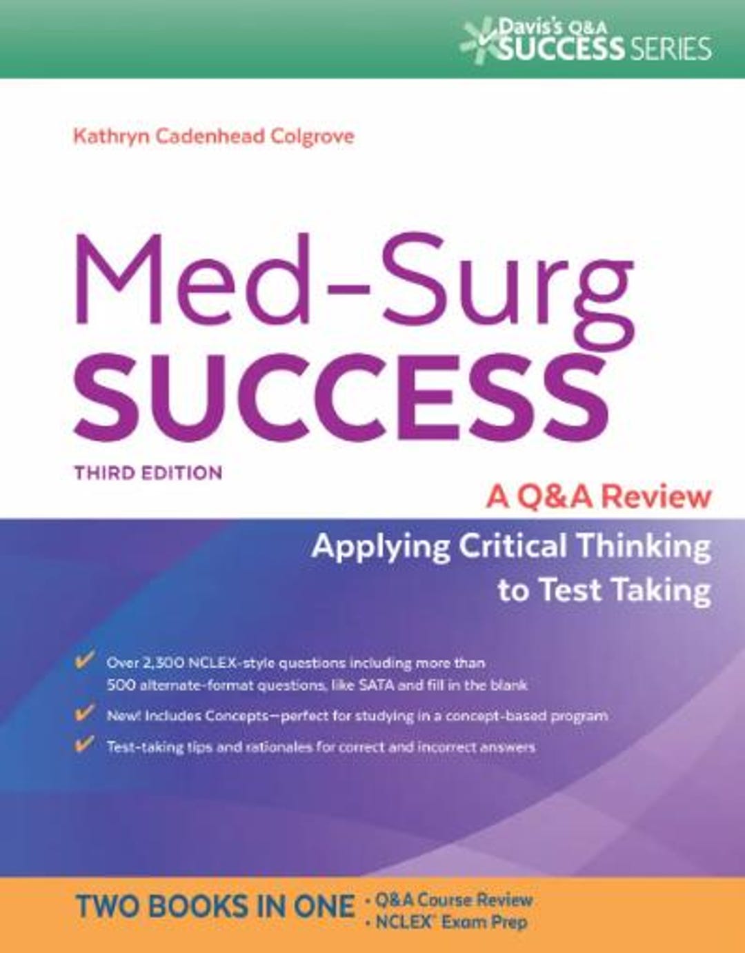 Medsurg Success a Q & A Review Applying Critical Thinking