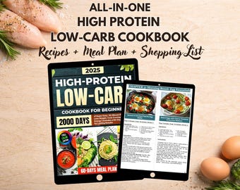 Libro de cocina rico en proteínas y bajo en carbohidratos para principiantes / Más de 120 recetas fáciles / Plan de comidas de 60 días y lista de compras