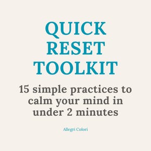 Quick Reset Toolkit - PDF - Access WEB-APP + printable checklist - 15 simple practices to calm your mind in under 2 minutes
