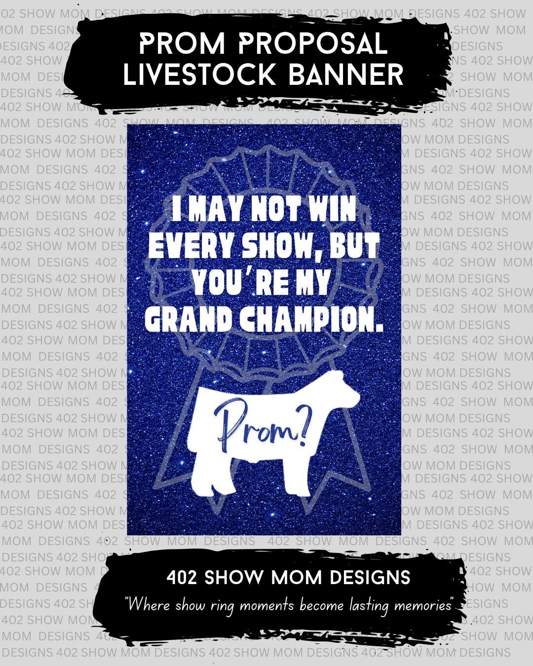 Prom Goat Prom Proposal Banner: I May Not Win Every Show, but You Are My Grand ...