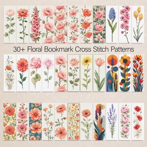 May include: A collection of 30+ floral bookmark cross stitch patterns featuring various botanical illustrations including roses, poppies, sunflowers, tulips, and lavender in vibrant colors with the text 30+ Floral Bookmark Cross Stitch Patterns.