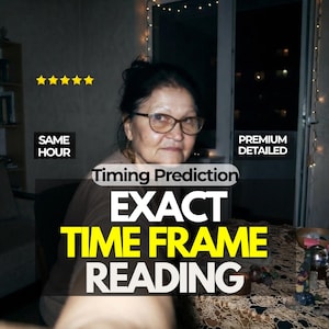 May include: A person with dark hair and glasses wearing a brown shirt. Text overlays include five yellow stars, SAME HOUR, PREMIUM DETAILED, Timing Prediction, and the bold white and yellow text EXACT TIME FRAME READING.