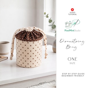 May include: A cylindrical drawstring bag featuring a cream-colored base with brown polka dots and a brown top section with cream polka dots. The text reads: VIDEO TUTORIAL, PixelMintStudio, Drawstring Bag, ONE SIZE, STEP BY STEP GUIDE BEGINNER FRIENDLY.