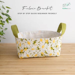Fabric Bucket Sewing Pattern | Beginner DIY Home Storage (PDF Pattern)