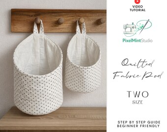 Quilted Fabric Pods Sewing Pattern | Beginner Friendly Storage Pod (PDF)