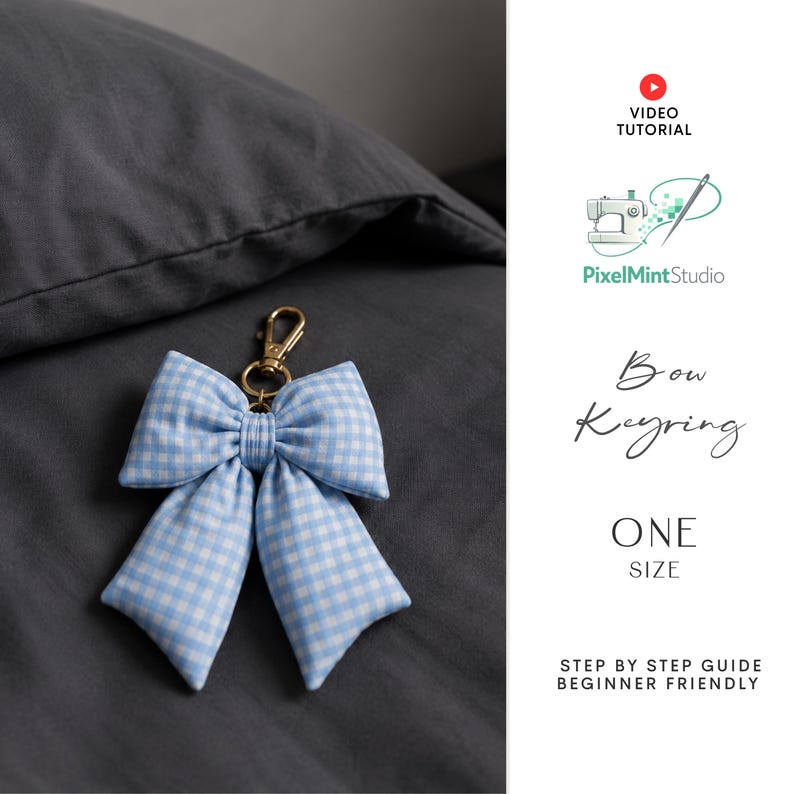 May include: A light blue and white gingham fabric bow keyring with a gold-tone metal lobster clasp. The image includes text reading Video Tutorial, PixelMintStudio, Bow Keyring, One Size, and Step By Step Guide Beginner Friendly.