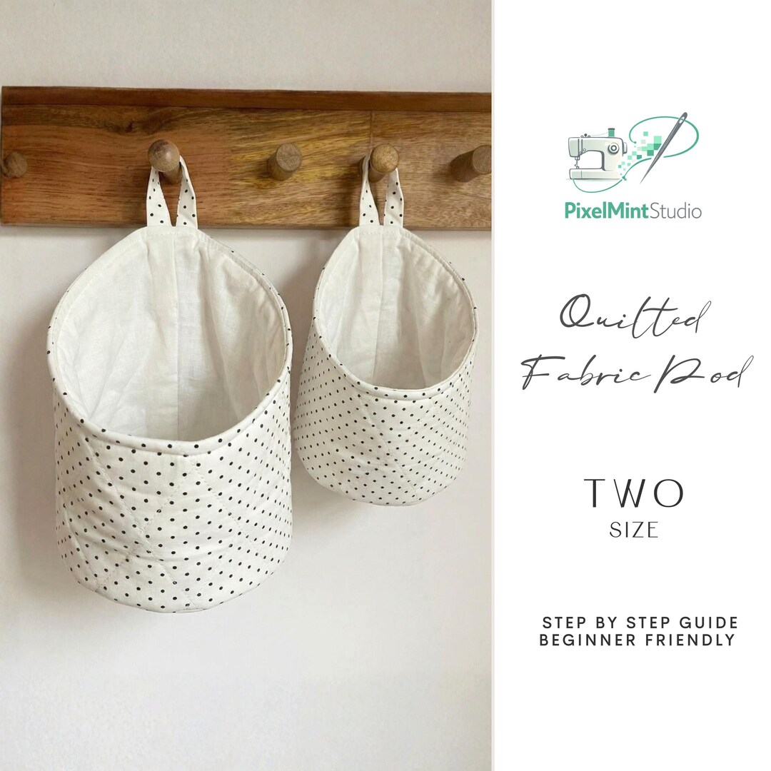Quilted Fabric Pods Sewing Pattern | Beginner Friendly Storage Pod (PDF ...