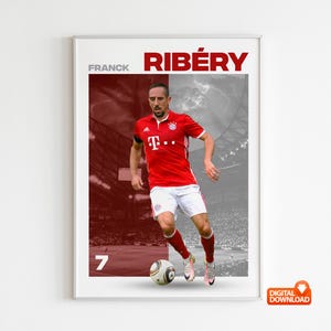 May include: A framed digital download featuring a soccer player in a red jersey and white shorts, dribbling a soccer ball. The player's name, RIBÉRY, is in red text at the top, with the name FRANCK above. The number 7 is in the lower left.