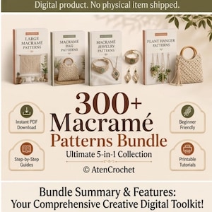 May include: A digital bundle of 300+ macramé patterns featuring four instructional books titled Large Macramé Patterns, Macramé Bag Patterns, Macramé Jewelry Patterns, and Plant Hanger Patterns, alongside images of a macramé bag, jewelry, and plant hangers.