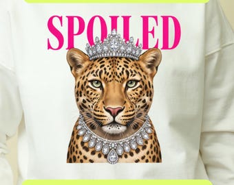 Spoiled Leopard PNG SVG, Cheetah Queen , Glam Crown Diamond Necklace,  Luxury Preppy Girly Shirt Graphic, Trendy Boutique Digital Download
