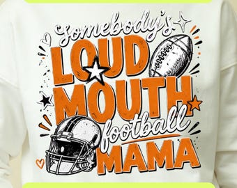 Somebody's Loud Mouth Football Mama PNG SVG, Funny Football Mom Shirt Design, Retro Game Day, Fall Sports Graphic, Digital Download