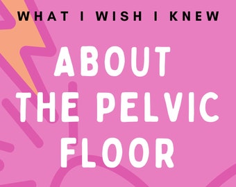 May include: Pink graphic with a lightning bolt and text that reads "What I wish I knew about the pelvic floor before I developed chronic pain. By Amy Wanner Jeansonne."