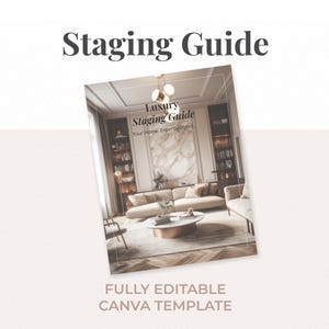 Peut inclure: Un document numérique intitulé Staging Guide, présentant une image de salon avec un canapé beige, un mur en marbre et une table basse ronde. Le texte indique Luxury Staging Guide Your Home, Expertly Styled. En dessous, Fully Editable Canva Template.