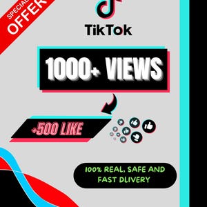 May include: A TikTok promotional graphic featuring the TikTok logo, the text "1000+ VIEWS" and "+500 LIKE". The graphic also includes the text "100% REAL, SAFE AND FAST DLIVERY" and "SPECIAL OFFER". The background is a mix of grey, black, and teal.