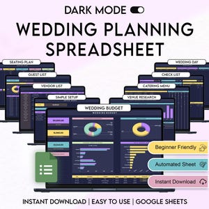 May include: A dark mode wedding planning spreadsheet displayed on multiple laptops. The spreadsheet includes sections for seating plans, guest lists, vendor lists, and budget tracking. Features include beginner-friendly design, automated sheets, and instant download. Text on the image reads: "Instant Download | Easy to Use | Google Sheets."