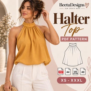 May include: A mustard yellow halter top with a high neckline and gathered fabric detail. The image includes text reading BeetuDesigns, Halter Top, PDF Pattern, A4, US Letter, A0, and XS-XXXL, alongside a technical line drawing of the garment.