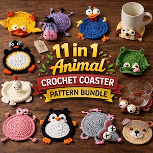 May include: A selection of eleven handmade crochet coasters in animal shapes, such as a duck, penguin, and bear. The coasters are displayed on a wooden surface, with the text "11 in 1 Animal Crochet Coaster Pattern Bundle".