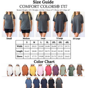 May include: Size guide for Comfort Colors 1717 t-shirts. The image shows a model wearing various sizes of the shirt, from Small to 2X-Large. A color chart displays available colours, including white, ivory, yam, mustard, blossom, watermelon, berry, bay, moss, and espresso. Measurements are provided in inches.