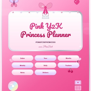 May include: A pink digital planner cover featuring the text Pink Y2K Princess Planner, PINKY2KPRINCESS, and xoxo. PlanDoll. The design includes a butterfly, heart, bow, crown, cherry, CD, and calculator icons with navigation buttons for Index, Year, Months, Weekly, Daily, Trackers, Notes, and Stickers.
