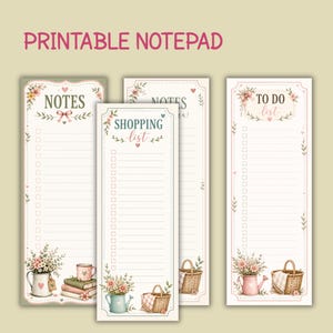 May include: Three vertical printable notepads featuring floral and basket illustrations. The designs include the text NOTES, SHOPPING LIST, and TO DO LIST, with lined sections and checkboxes for organisation, decorated with soft pink and green accents.