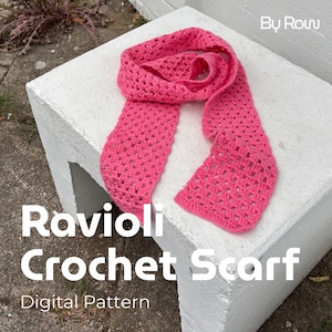 May include: A bright pink, crocheted scarf with a rectangular shape and open weave. The scarf is displayed on a white surface. The text "Ravioli Crochet Scarf" and "Digital Pattern" are visible.