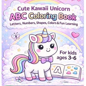 Könnte beinhalten: Ein Malbuch für Kinder mit dem Titel "Cute Kawaii Unicorn ABC Coloring Book". Das Cover zeigt ein Cartoon-Einhorn mit Regenbogenmähne und -horn, einen Regenbogen und den Text "Letters, Numbers, Shapes, Colors & Fun Learning". Für Kinder im Alter von 3-6 Jahren.