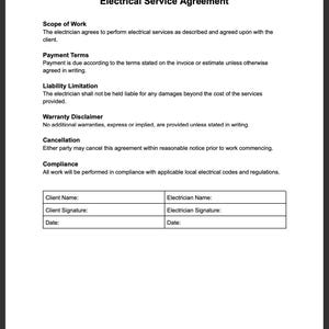 May include: A black and white Electrical Service Agreement document. The document includes sections for Scope of Work, Payment Terms, Liability Limitation, Warranty Disclaimer, Cancellation, and Compliance. It also has signature lines for the client and electrician.