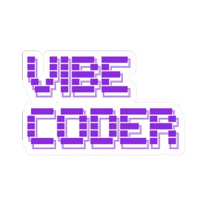May include: A sticker featuring the text "VIBE CODER" in a purple, pixelated font. The words are outlined in white and set against a white background. The design has a retro, digital aesthetic.