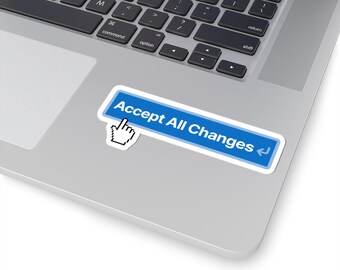 Accetta tutte le modifiche adesivo di codifica / adesivo Kiss-Cut