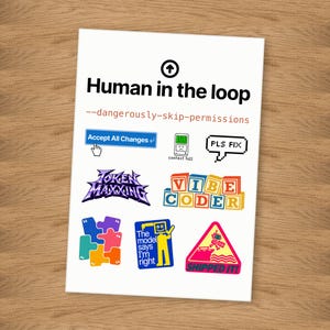 Dev Meme Sticker Sheet A5, AI Coding Laptop Stickers, Vibe Coding Programmer Gift, Human in the Loop, Software Engineer Kiss Cut Sheet