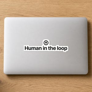 Adesivo "Human in the Loop", adesivo per laptop per sviluppatori AI, regalo divertente per programmatori, decalcomania in vinile con meme tecnologici, adesivo per ingegneri del software