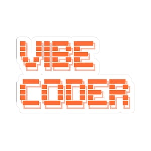 Puede incluir: Una pegatina naranja con las palabras "VIBE CODER" en una fuente pixelada. El texto está delineado en blanco, creando un contraste. La pegatina es adecuada para portátiles, botellas de agua u otros objetos personales.