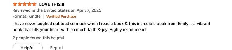 May include: A screenshot of a customer review for a book. The review includes a 5-star rating and the text "LOVE THIS!!!" The review states the reader "never laughed out loud so much" and recommends the book.