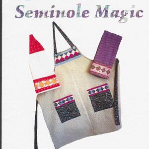 May include: A pattern cover for "Seminole Magic" showing a patchwork apron design with floral and geometric patterned details. The apron has pockets and trim. The cover includes the Calico Moon Pattern Co. logo and text about the project.