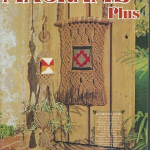 May include: A vintage magazine cover titled "Macrame' Plus" features macrame plant hangers and wall hangings. The wall hanging has a geometric design with red, black, and tan colors. The magazine cover is set against a wooden door.