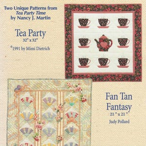 May include: A 2 for 1 Classics That Patchwork Place pattern book cover featuring two quilt designs: Tea Party, a 32" x 32" quilt with teacups and a teapot, and Fan Tan Fantasy, a 21" x 21" quilt with fan motifs and floral accents.