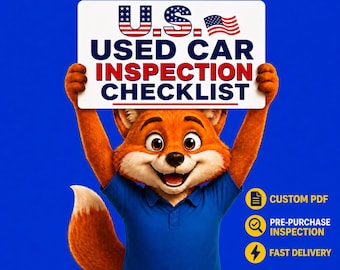 May include: A cartoon fox with orange fur and a blue polo shirt holds a white sign that reads U.S. USED CAR INSPECTION CHECKLIST with a small American flag graphic. To the right, three yellow icons feature text for CUSTOM PDF, PRE-PURCHASE INSPECTION, and FAST DELIVERY.