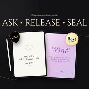 May include: Two digital tablets with the words "ASK RELEASE SEAL" above them. One tablet displays "MONEY AFFIRMATION worksheet" and the other reads "FINANCIAL SECURITY". A "Best Seller" badge is visible.