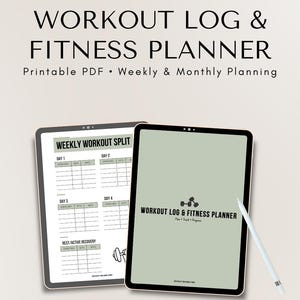 May include: A digital workout log and fitness planner displayed on two tablets. The text "WORKOUT LOG & FITNESS PLANNER" is at the top. One tablet shows a weekly workout split, and the other displays the planner's cover. A stylus rests on the side.