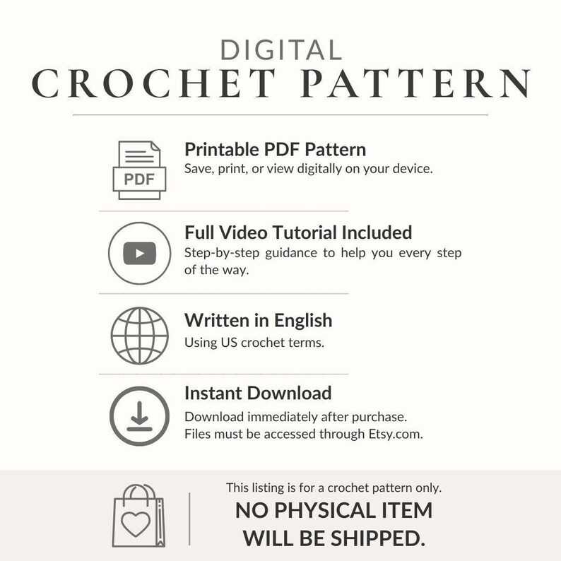 The image is a digital listing for a crochet pattern, providing instructions on how to print, view, and download the pattern. It includes icons for a printable PDF, a full video tutorial, written in English, and an instant download feature. The image also states that no physical item will be shipped, and it is for a crochet pattern only.