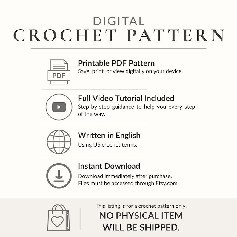 The image is a digital listing for a crochet pattern, providing instructions on how to print, view, and download the pattern. It includes icons for printable PDF, full video tutorial, written in English, and instant download. The image also states that no physical item will be shipped.