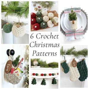 May include: A collage of 6 crochet Christmas patterns featuring red, green, and cream ornaments, a small tree in a crocheted cozy, a hanging basket with a personalized wooden tag, a garland of trees and spheres, and three textured stockings.