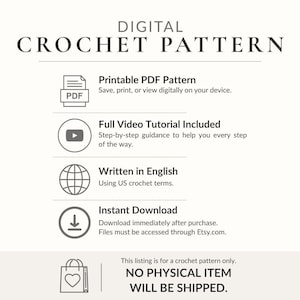 The image is a digital listing for a crochet pattern, providing instructions on how to print, view, and download the pattern. It includes icons for a printable PDF, a full video tutorial, written in English, and an instant download feature. The image also states that no physical item will be shipped, and it is for a crochet pattern only.