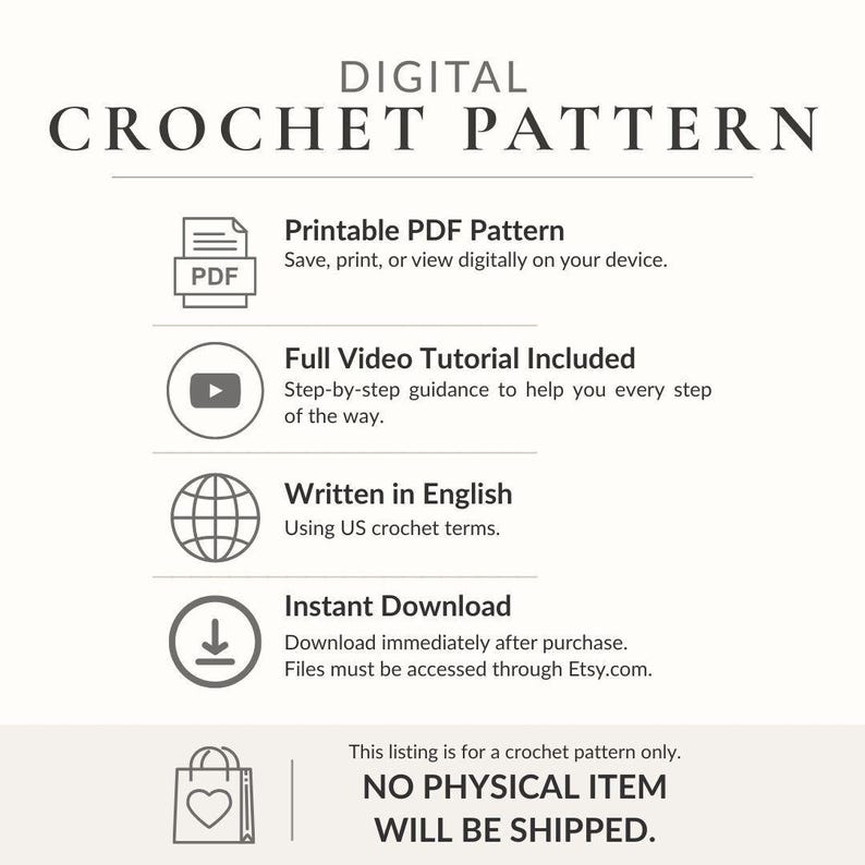 The image is a digital listing for a crochet pattern, providing instructions on how to print, view, and download the pattern. It includes icons for a printable PDF, a full video tutorial, written in English, and an instant download feature. The image also states that no physical item will be shipped, and it is for a crochet pattern only.