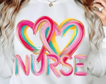 Nurse Hearts PNG Sublimation Design, Colorful Painterly Nurse Appreciation Shirt, Watercolor Medical Professional Digital Download PNG